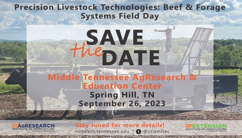 Save the date card for 2023 Precision Livestock Technologies: Beef and Forage Systems Field Day